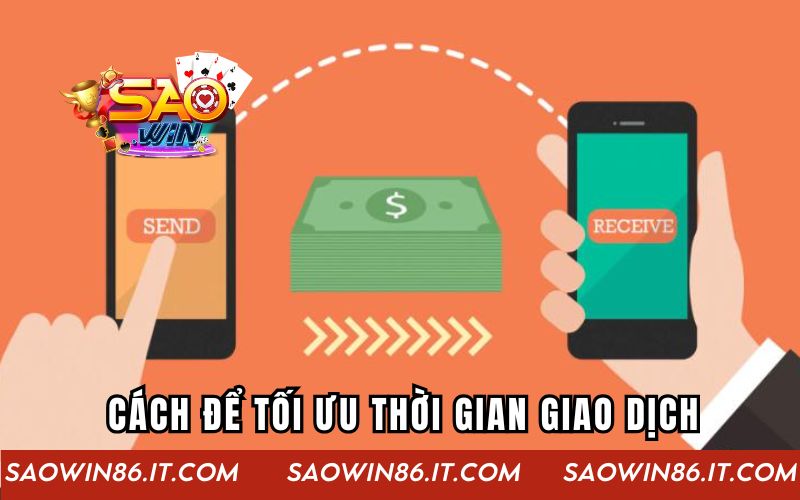 Cách để tối ưu thời gian giao dịch tại cổng game