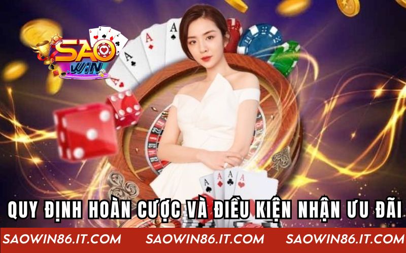 Quy định hoàn cược và điều kiện nhận ưu đãi