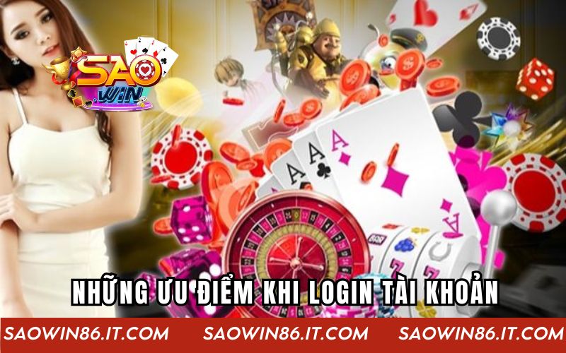 Những ưu điểm khi login tài khoản tại cổng game